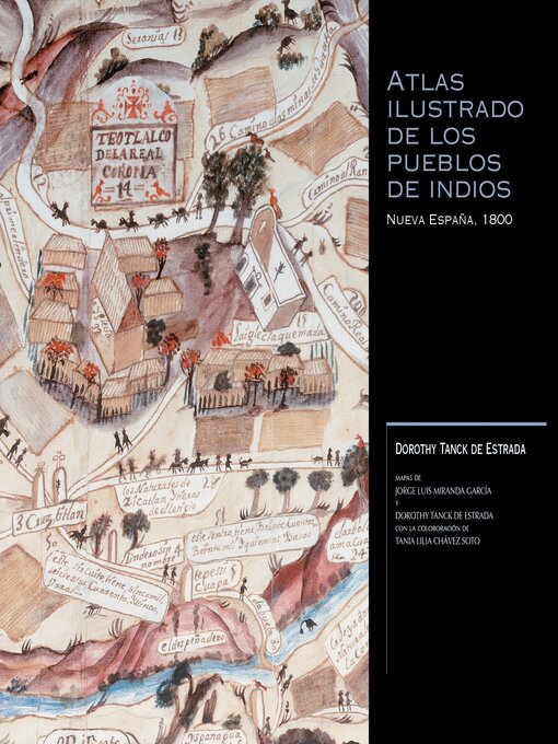 Cover image for Atlas ilustrado de los pueblos de indios, Nueva España, 1800